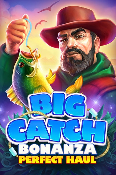 Big Catch Bonanza Perfect Haul slot cover